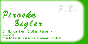 piroska bigler business card
